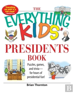 Bertrand.pt - The Everything Kids' Presidents Book