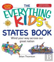 The Everything Kids' States Book