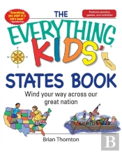 The Everything Kids' States Book