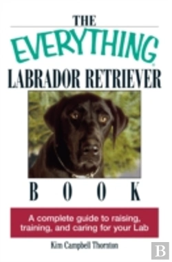 Bertrand.pt - The Everything Labrador Retriever Book