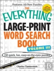 The Everything Large-Print Word Search Book Volume Iii