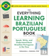 The Everything Learning Brazilian Portuguese Book, 2nd Edition