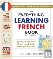 The Everything Learning French Book, 3rd Edition