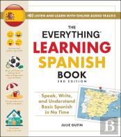The Everything Learning Spanish Book, 3rd Edition