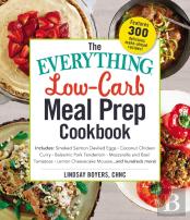 The Everything Low-Carb Meal Prep Cookbook