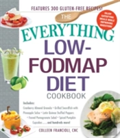 The Everything Low-Fodmap Diet Cookbook