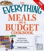 The 'Everything' Meals On A Budget Cookbook