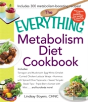 The Everything Metabolism Diet Cookbook