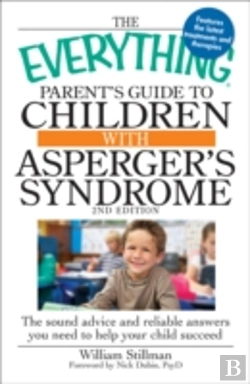 Bertrand.pt - The Everything Parent'S Guide To Children With Asperger'S Syndrome