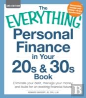 The Everything Personal Finance In Your 20s & 30s Book