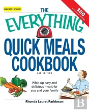 The Everything Quick Meals Cookbook
