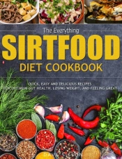 The Everything Sirtfood Diet Cookbook: Q