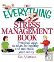 The Everything Stress Management Book