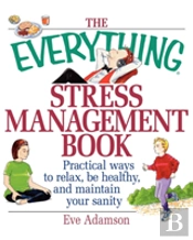 The Everything Stress Management Book