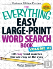 The Everything(R) Easy Large-Print Word Search Book, Volume Iii