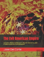 The Evil American Empire
