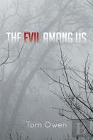The Evil Among Us