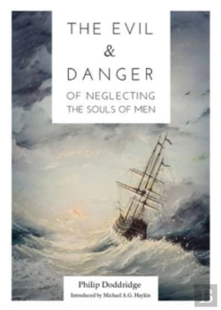 Bertrand.pt - The Evil And Danger Of Neglecting The Souls Of Men