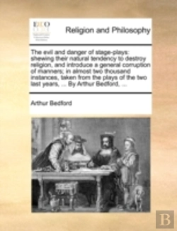 Bertrand.pt - The Evil And Danger Of Stage-Plays: Shew