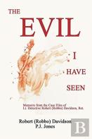 The Evil I Have Seen