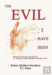 The Evil I Have Seen