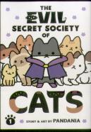 The Evil Secret Society Of Cats Vol. 1