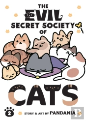 The Evil Secret Society Of Cats Vol. 2