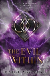 The Evil Within (Magic Of The Realm Book 2)