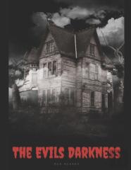 The Evils Darkness