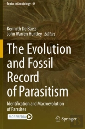 The Evolution And Fossil Record Of Parasitism