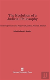 The Evolution Of A Judicial Philosophy