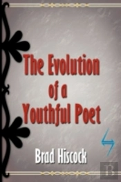 The Evolution Of A Youthful Poet