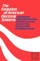 The Evolution Of American Electoral Systems