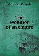 The Evolution Of An Empire