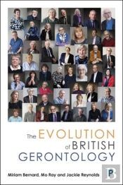 The Evolution Of British Gerontology