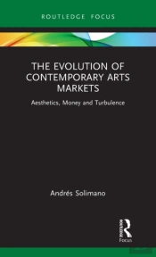 The Evolution Of Contemporary Arts Markets