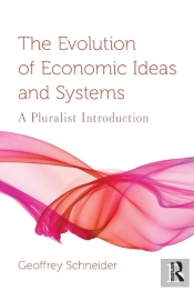 The Evolution Of Economic Ideas And Systems