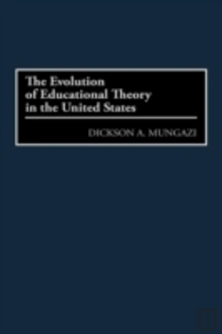 Bertrand.pt - The Evolution Of Educational Theory In The United States