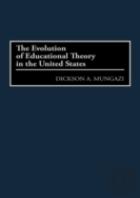 The Evolution Of Educational Theory In The United States