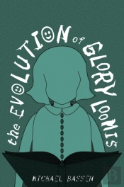 The Evolution Of Glory Loomis