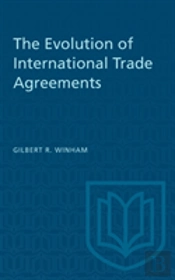 The Evolution Of International Trade Agreements