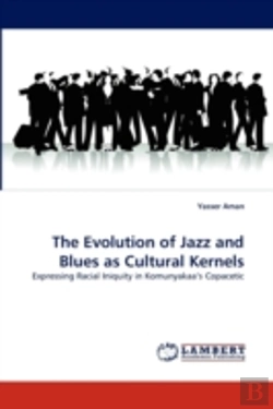 Bertrand.pt - The Evolution Of Jazz And Blues As Cultural Kernels