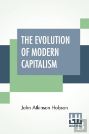The Evolution Of Modern Capitalism