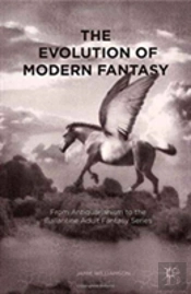 The Evolution Of Modern Fantasy