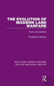 The Evolution Of Modern Land Warfare