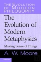 The Evolution Of Modern Metaphysics