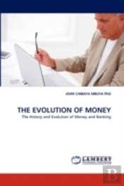 The Evolution Of Money