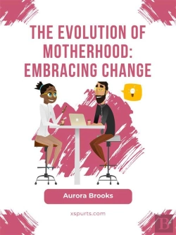 Bertrand.pt - The Evolution Of Motherhood: Embracing Change