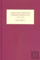 The Evolution Of Norman Identity, 911-1154