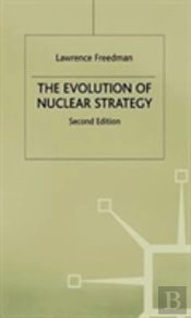 The Evolution Of Nuclear Strategy